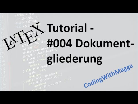 LaTeX Tutorial - #004 Dokumentgliederung