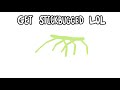 217 | get stickbugged LOL