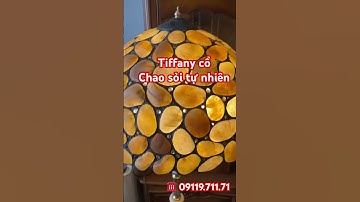 Đèn Tiffany cổ -Tinh hoa nghệ thuật châu Âu-☎️ 09119.711.71 #trangtriphongkhach #vintage #tiffany