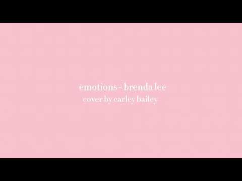 emotions | brenda lee – cover by carley bailey