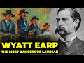He Was a Wild West Legend...EVERYTHING You Need to Know about Wyatt Earp!