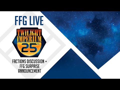 Twilight Imperium's 25th Anniversary Faction Chat & Surprise Announcement from FFG