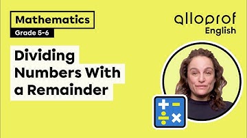 Dividing Numbers with a Remainder (Grades 5-6) | Mathematics | Elementary