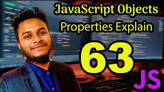 JavaScript Object Properties Explain. #63