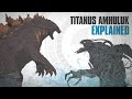 Why is Titanus Amhuluk TERRIFIED of Godzilla? - Titanus Amhuluk EXPLAINED