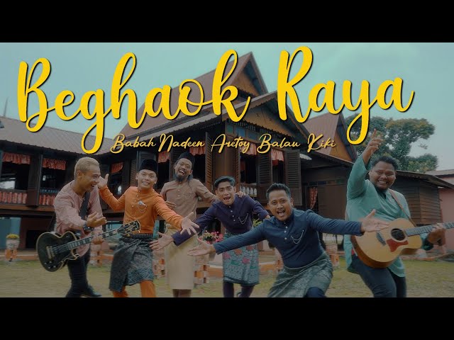 BEGHAOK RAYA - Babah Nadeen, Aretoy, Balau, Kiki (Official MV) HD 4K class=