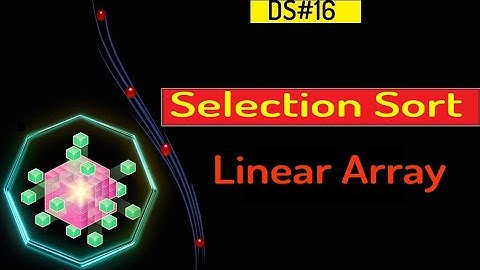 [DS-16] What is Selection Sort Algorithm in urdu hindi