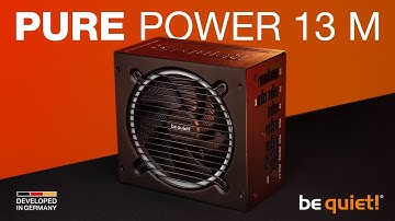 Pure Power 13 M | Exceptional quiet, superior features | be quiet!