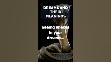 Dreams And Their Meanings #dream #snake #shorts #short