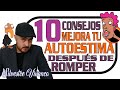 🎩10 consejos para recuperar tu autoestima después de una ruptura sentimental 💔