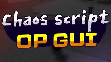 Chaos script – (Dupe, Free gamepass, Godmode)