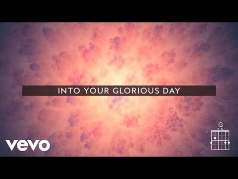 Passion - Glorious Day (Official Live Video/Lyrics And Chords) ft. Kristian Stanfill