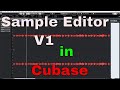 Sample editor v1 in cubase