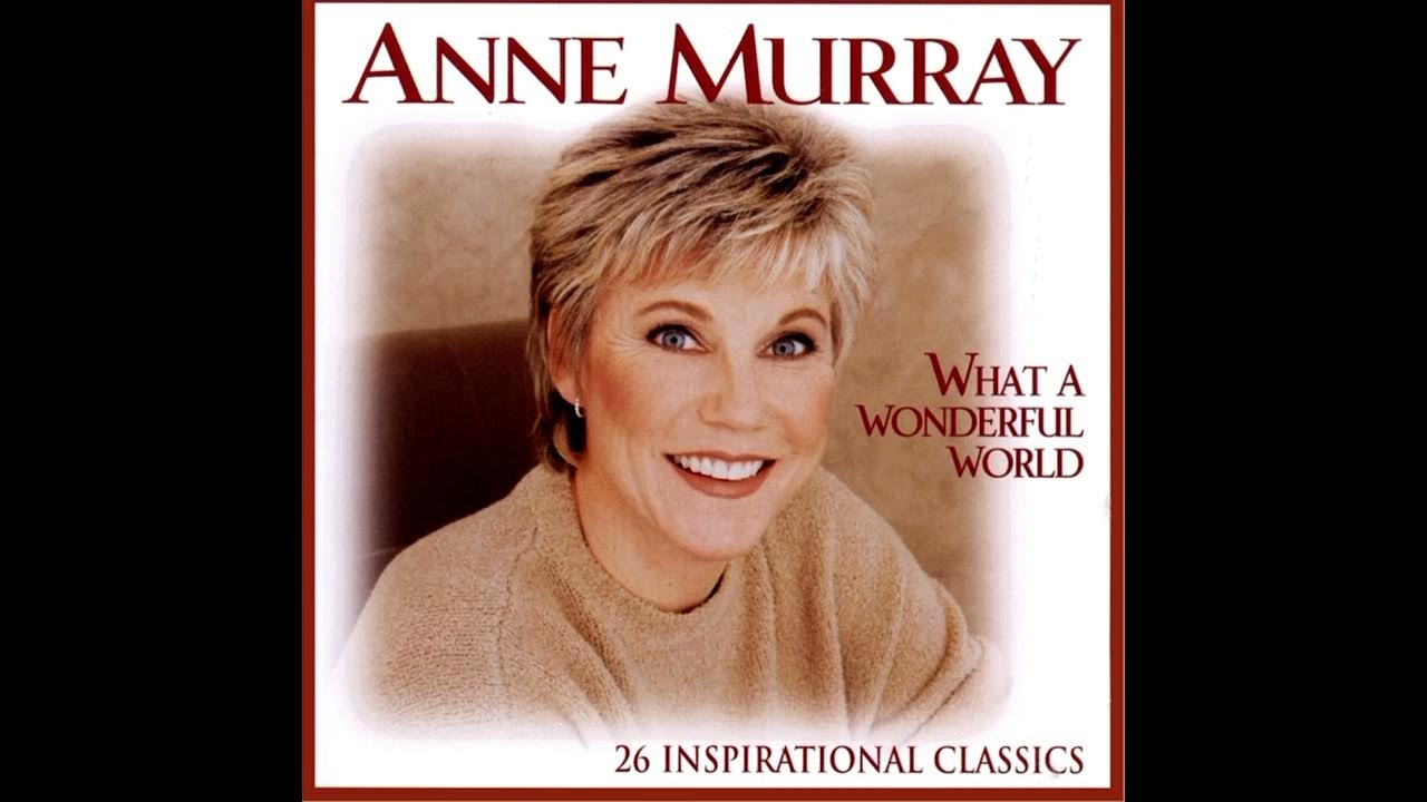 Anne Murray- JUST A CLOSER WALK WITH THEE Anne Murray- JUST A CLOSER WALK WITH THEE
