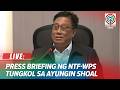 LIVE: NTF-WPS holds press conference on developments in Ayungin Shoal | April 13, 2026