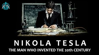 Nikola Tesla | The Man Who Invented The 20th Century