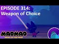 Weapon of Choice from Mao Mao: Heroes of Pure Heart – Podcast episode 314