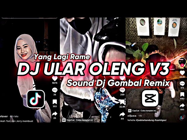 DJ ULAR OLENG V3 SOUND DJ GOMBAL REMIX TERBARU 2023 class=