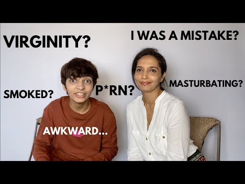 Asking my Indian mom questions you are too afraid to ask(I was a mistake?)