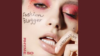 Fashion Blogger (Alternative)