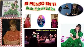 SI PIENSO EN TI – Canta la mexicana Yolanda Del Río el año 2014.
