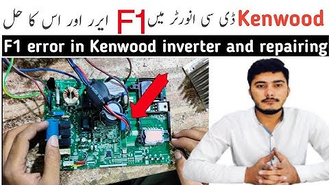Kenwood dc inverter F1 error || How to solve F1 error ? Muhammad jameel