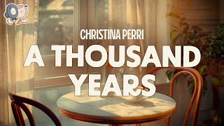 Download Lagu Christina Perri ~ A Thousand Years (Lyrics) MP3