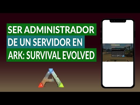 Cómo Convertirse en Administrador de un Servidor en ARK: Survival Evolved o Hacer otro Admin