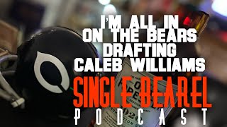 I’m all in on the Bears drafting Caleb Williams