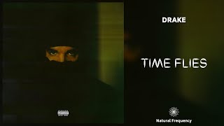 Drake - Time Flies (432Hz)