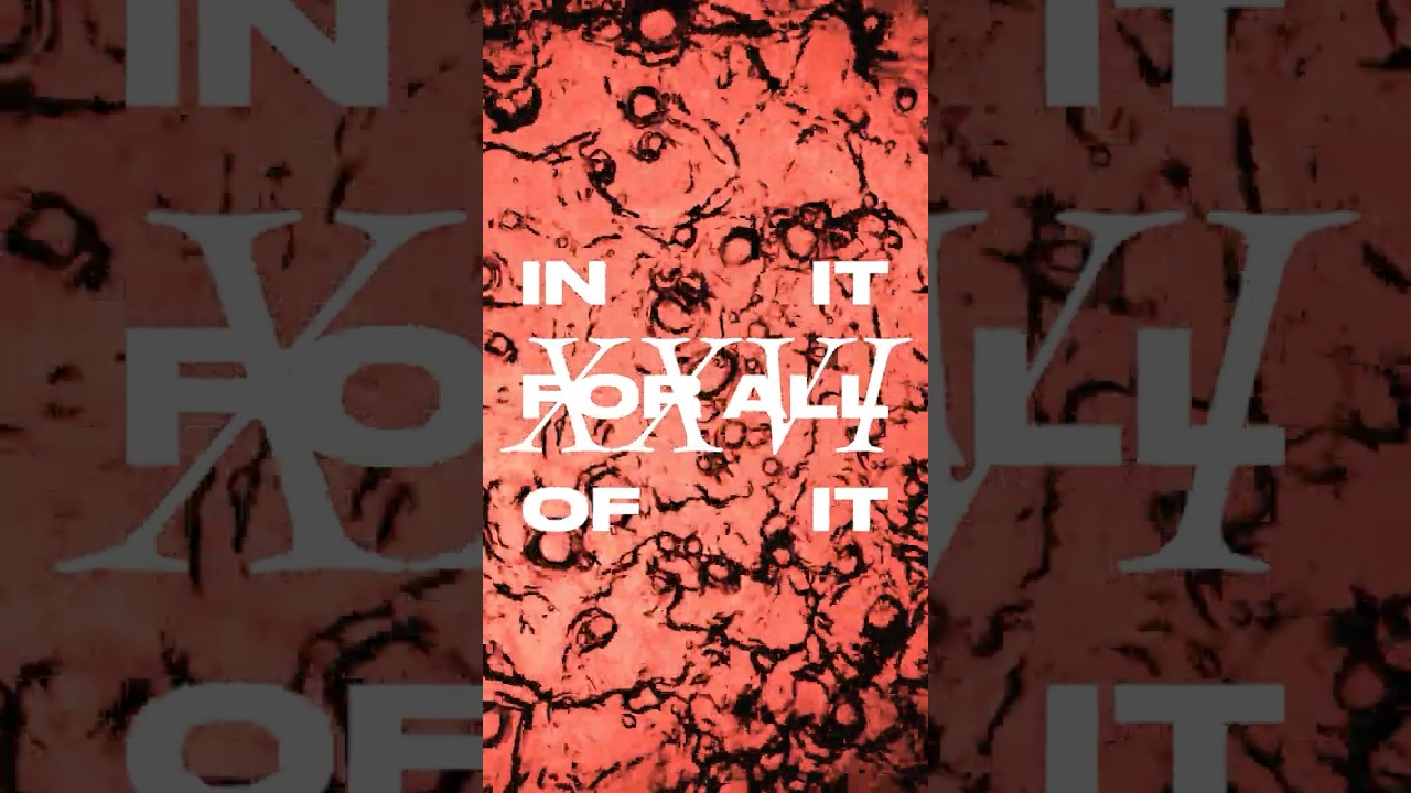 In it for all of it. Out now.