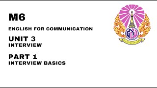 M6 - Unit 3 - Part 1 - Interview Basics