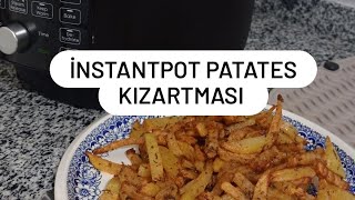 instantpot patates kızartması, instantpot kızartma yapımı, instantpot kızartma , airfryer kızartma