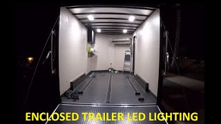 New Enclosed Trailer LED Lighting Upgrades In and Out