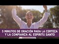 Oración para la certeza y la confianza al espíritu santo