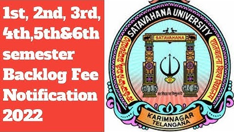Satavahana University Degree Backlog Exam Fee Notification 2022|1st sem, 2nd sem, 3rd, 4th,5th&6th