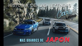 Historia de las Leyendas mas Grandes de Japón *CarsLatino*