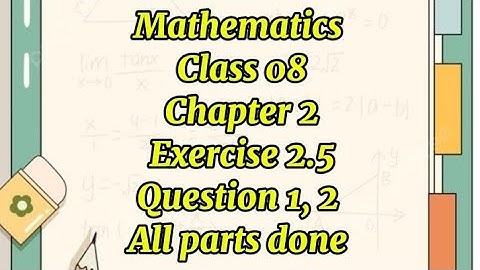 Class 8 maths unit 2 exercise 2.5 question 1, 2 #exam #easy #maths #quiz #learn #new #fast 
