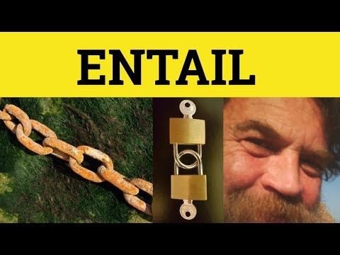 🔵 Entail - Entail Meaning - Entail Examples - Formal English - Legal English