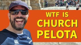 WTF is Church Pelota?!