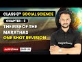 The Rise of the Marathas - One Shot Revision | Class 8th Social Science | Chapter 3 | CBSE 2025-26