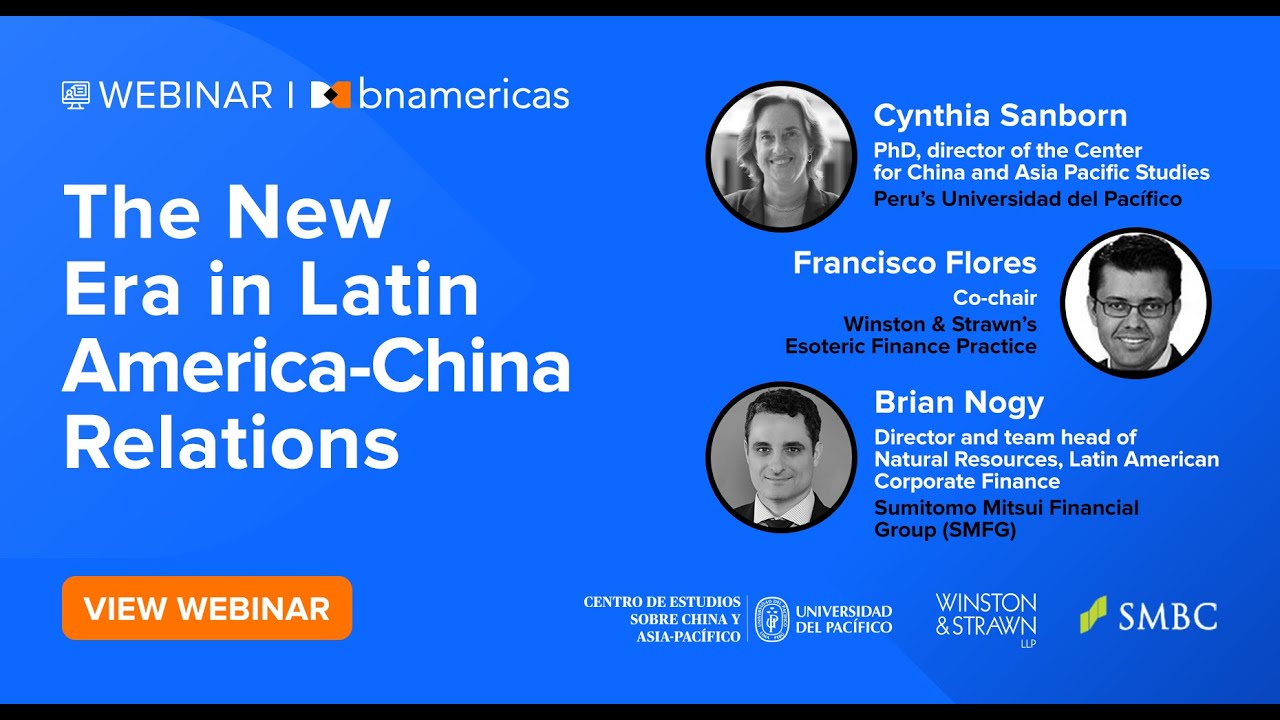 BNamericas | Webinar | The New Era in Latin America-China Relations ...