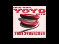 Time stretcher  voo doo extended yoyo mix