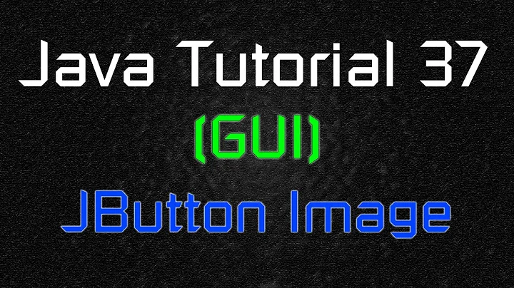 Java Tutorial 37 (GUI) - Adding an Image on Button