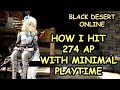 BDO Summer Diary - How I AFK'd to 274 AP (Making the Most of Your Active Time)