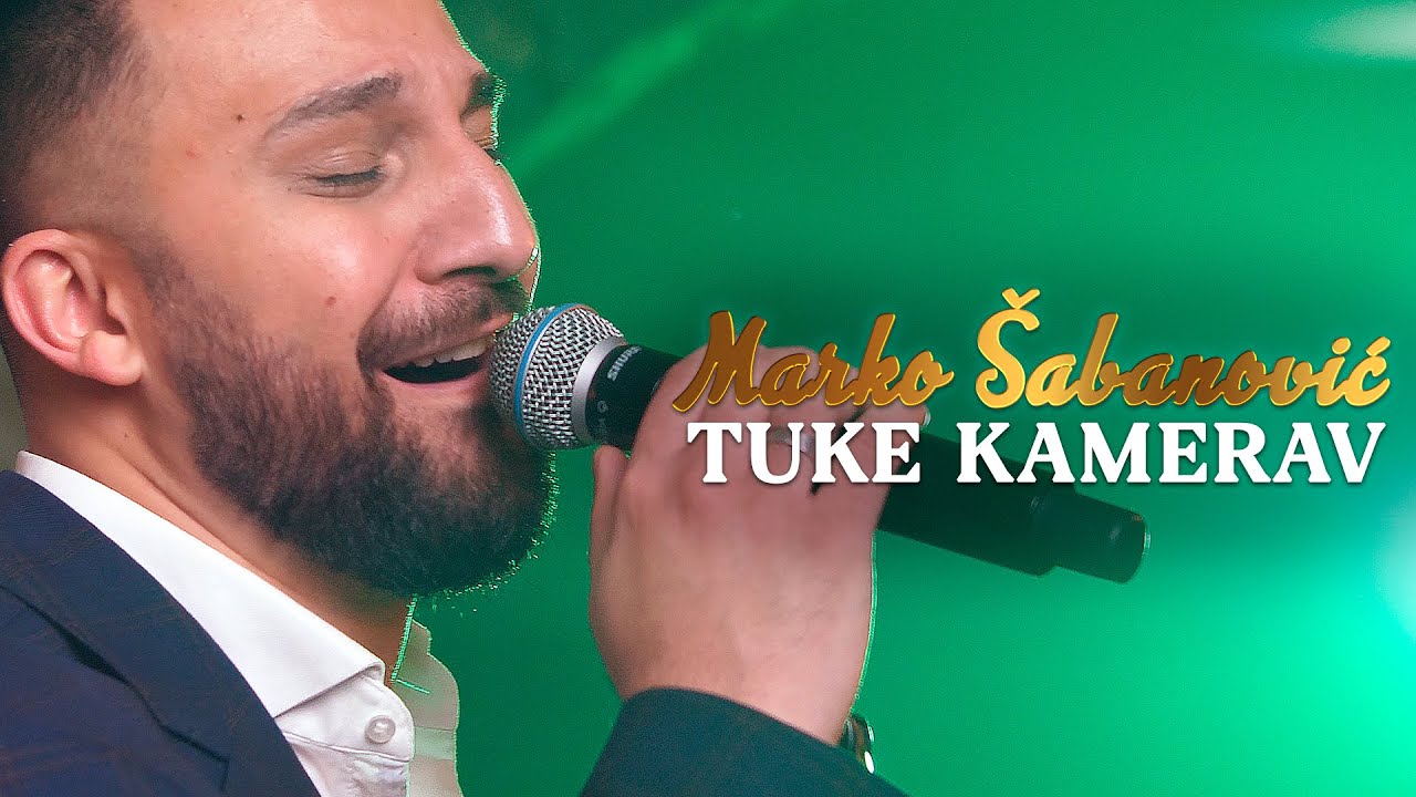 Marko Sabanovic - Tuke kamerav ( orkestar Dragana Cirkovica Cire ) LIVE 2021