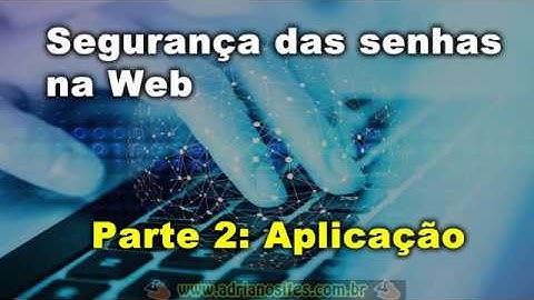 Segurança de senhas na Web parte2 Criptografia com PHP