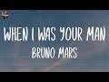 Bruno Mars - When I Was Your Man (Lyrics) | Sam Smith, One Direction,... (Mix Lyrics)