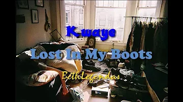 Kwaye - Lost In My Boots (Legendado/Tradução)