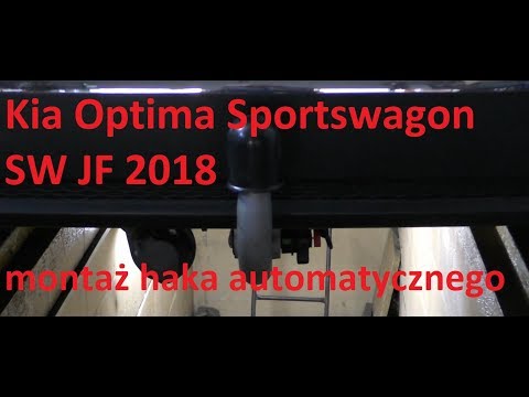 Kia Optima Sportswagon SW JF 2018 montaż haka automatycznego instrukcja pokaz tutorial